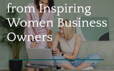 Movers & Shakers: Advice from Inspiring Women Business Owners